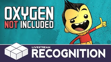 Oxygen Not Included - Part 6 - Name Recognition