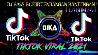 DJ BASS GLERR TENDANGAN BANTENGAN || LABOMBA || DJ DIKA