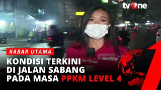 Kondisi Aktivitas Jalan Sabang di Tengah Pemberlakuan PPKM Lv. 4 | Kabar Utama tvOne