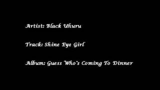 Video thumbnail of "Black Uhuru - Shine Eye Girl"