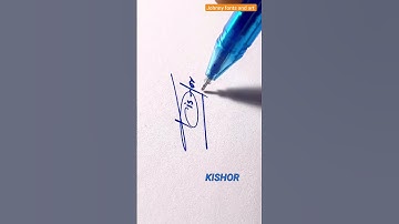 Kishor signature #signature #shorts