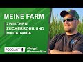 Farmworldtv  talk sdafrika zuckerrohr und macadamia  folge 2 rudolf estorf farms agrar