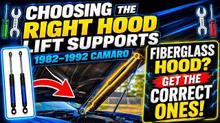 CHOOSING AND REPLACING HOOD LIFT SUPPORTS FOR 82-92 CAMARO