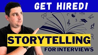 Nail Your Job Interview with Captivating Storytelling