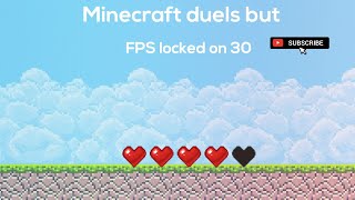 Minecraft duals but FPS locked on 30 | Minecraft Java 🤯