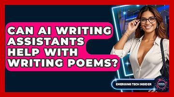 Can AI Writing Assistants Help With Writing Poems? - Emerging Tech Insider