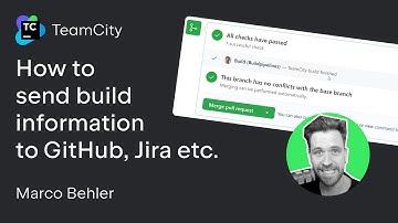 TeamCity tutorial - How to send build information to GitHub, Jira etc.