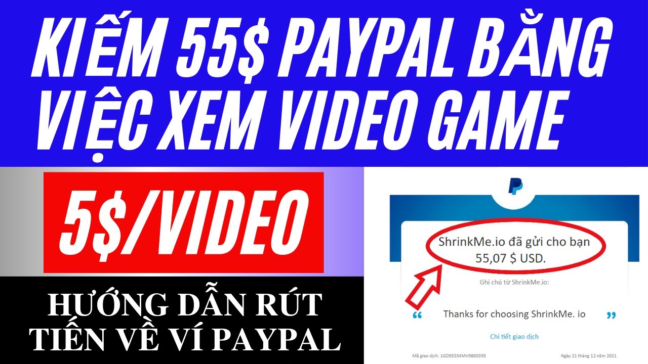 การใช้ paypal  New 2022  Kiếm tiền online/ Kiếm 55$ paypal bằng việc xem video game trên youtube