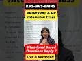 Principal and Vice Principal Interview Class 16 :-Situational Based Questions & Answers :-8447410108