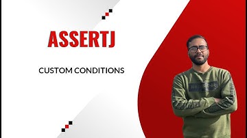 2. AssertJ: How to Create Custom Conditions for Clean and Powerful Tests