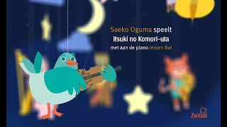 Zwitsal Slaapliedjes - Itsuki no Komori Uta - Ssst... Lekker slapen concertreeks