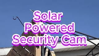 Solar Security Camera Review | Wire-Free Outdoor Protection