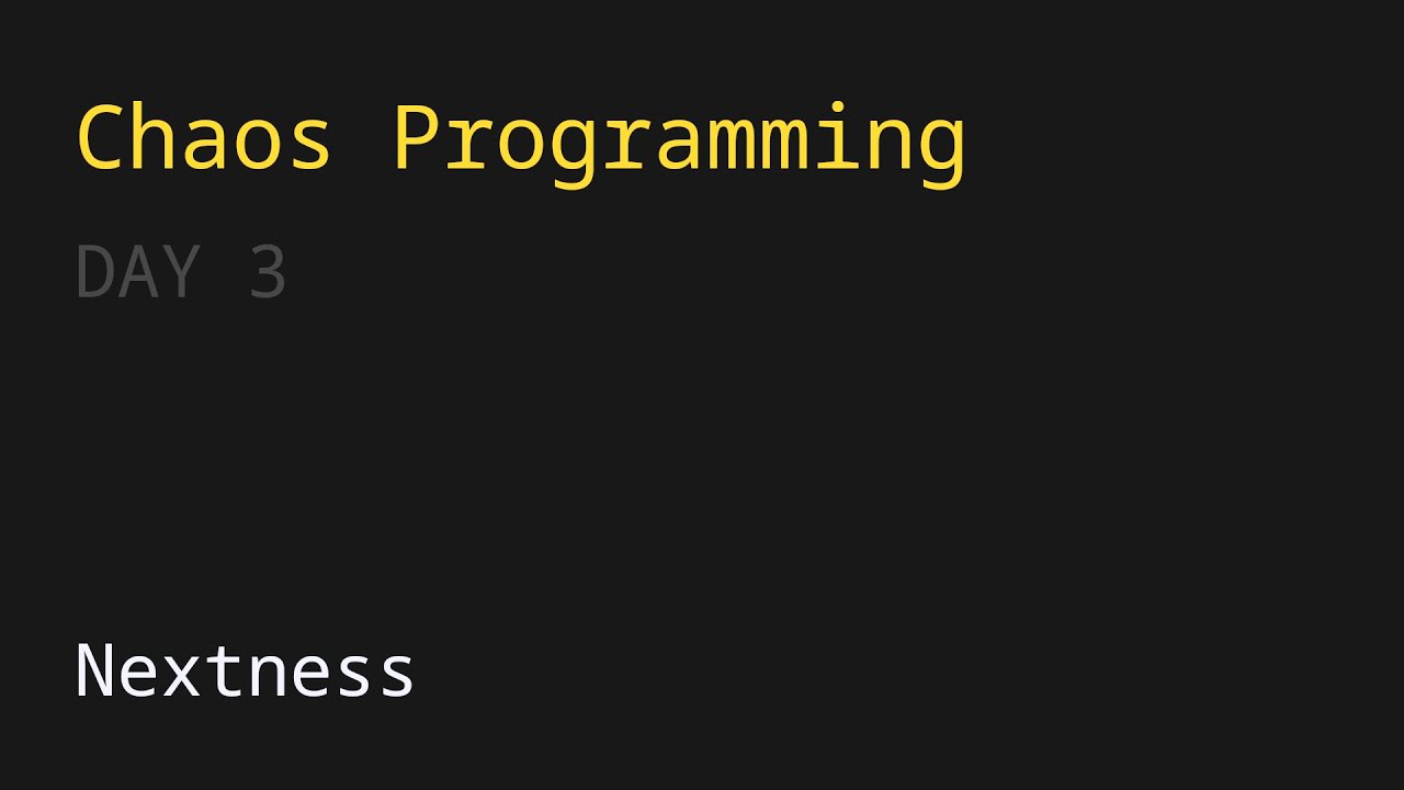 Chaos Programming - Day 3 - YouTube