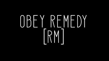 @FullxSyInc - Obey Remedy Montage Challenge Response @Remurdy #RemMC