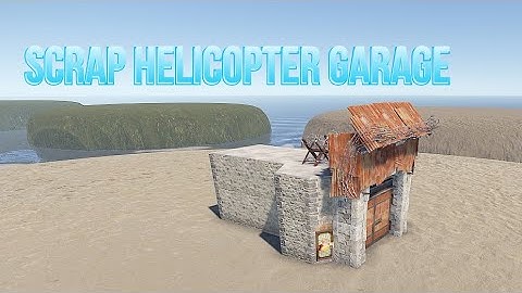 Rust Scrap Helicopter Garage | Simple | Cheap |