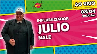 JULIO NALE "INFLUENCIADOR" - WOW #087
