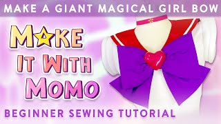 How to Make A Giant Bow  Perfect for Sailor Moon, Anime, and Disney Cosplays, and More!