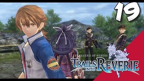 Lets Blindly Play Trails into Reverie: Part 19 - Lloyd - Ambush Assault