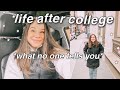 The reality of post grad life! what i've learned 3 years postgrad + life after college (advice/tips)
