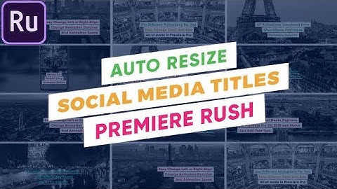 Auto Resize - Social Media Titles Premiere Rush Templates