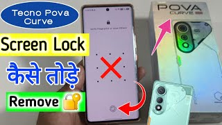 Tecno Pova Curve Phone Lock Kaise Tode | How to remove screen lock in tecno pova curve 5g 