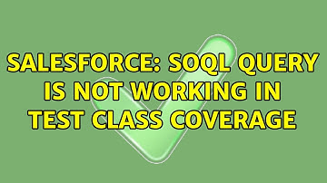 Salesforce: SOQL query is not working in Test class coverage (2 Solutions!!)