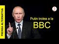 Putin: ¡Somos inocentes y adorables! Así responde el presidente ruso a la BBC