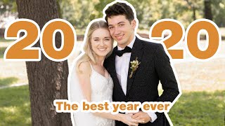 2020 was the BEST year ever!