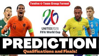 2026 FIFA World Cup Prediction: Qualifications & Finals!