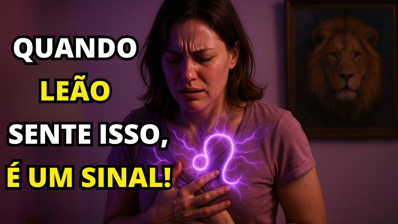 Quando Leão sente essas 5 COISAS ESTRANHAS é sinal de que alguém está ESCONDENDO ALGO - Saiba que...