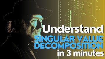 What is Singular Value Decomposition (SVD) in Machine Learning?