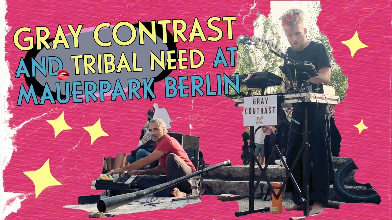 Best Busking Set 2024? Gray Contrast at Mauerpark Berlin [Electronic ...