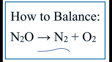 How to Balance N2O= N2 + O2