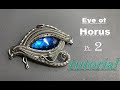 Wire Wrap Advanced Tutorial  :Eye of Horus( PT.2)