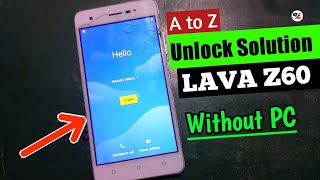 LAVA Z60 , Z60s FRP Unlock or Google Account Bypass Easy Trick Without PC