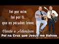 Vande e Adenilson/ foi na cruz quê Jesus me salvou