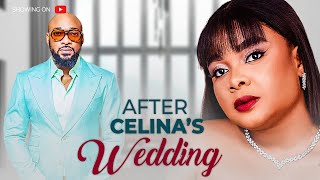 AFTER SELINA'S WEDDING {Bimbo Ademoye, Deza The Great} - 2023 Full Latest Nigerian Movies