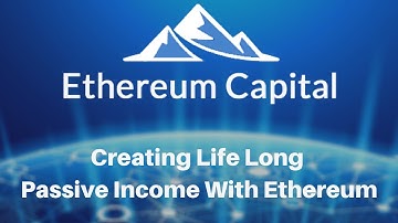 ETHEREUM CAPITAL - A DETAILED EXPLANATION & STEP BY STEP GUIDE