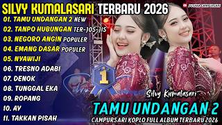 TAMU UNDANGAN 2 - TANPO HUBUNGAN - SILVY KUMALASARI - PUSAKA CAMPURSARI FULL ALBUM TERBARU 2026