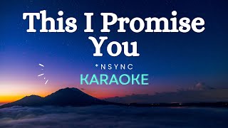 *NSYNC - This I Promise You (Karaoke Version)