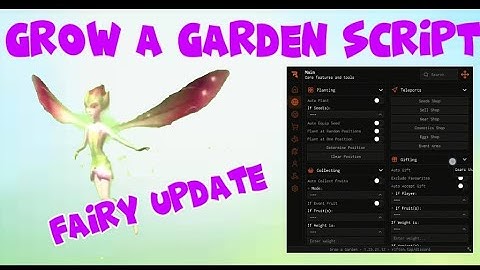 Grow a Garden Script | FAIRY UPDATE | Egg Esp, AutoFarm Fairy Coins, Dupe Everything, Auto Rebirth