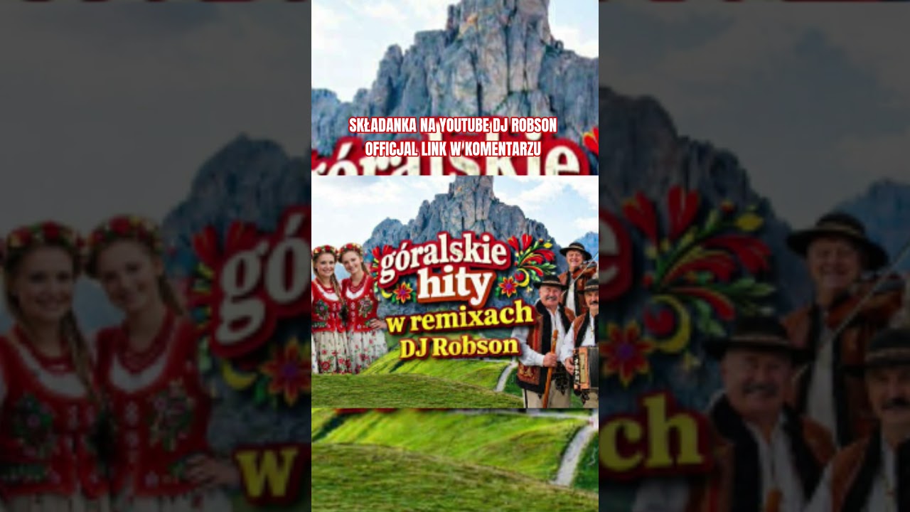 GÓRALSKIE HITY W REMIXACH SKŁADANKA NA IMPREZĘ VOL.1 DJ ROBSON NOWOŚĆ