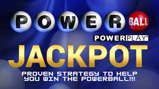 PROVEN STRATEGY TO HELP YOU WIN THE POWERBALL!!!