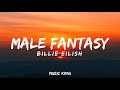 Billie Eilish - Male Fantasy (Lyric Video) [MUSIC KING]