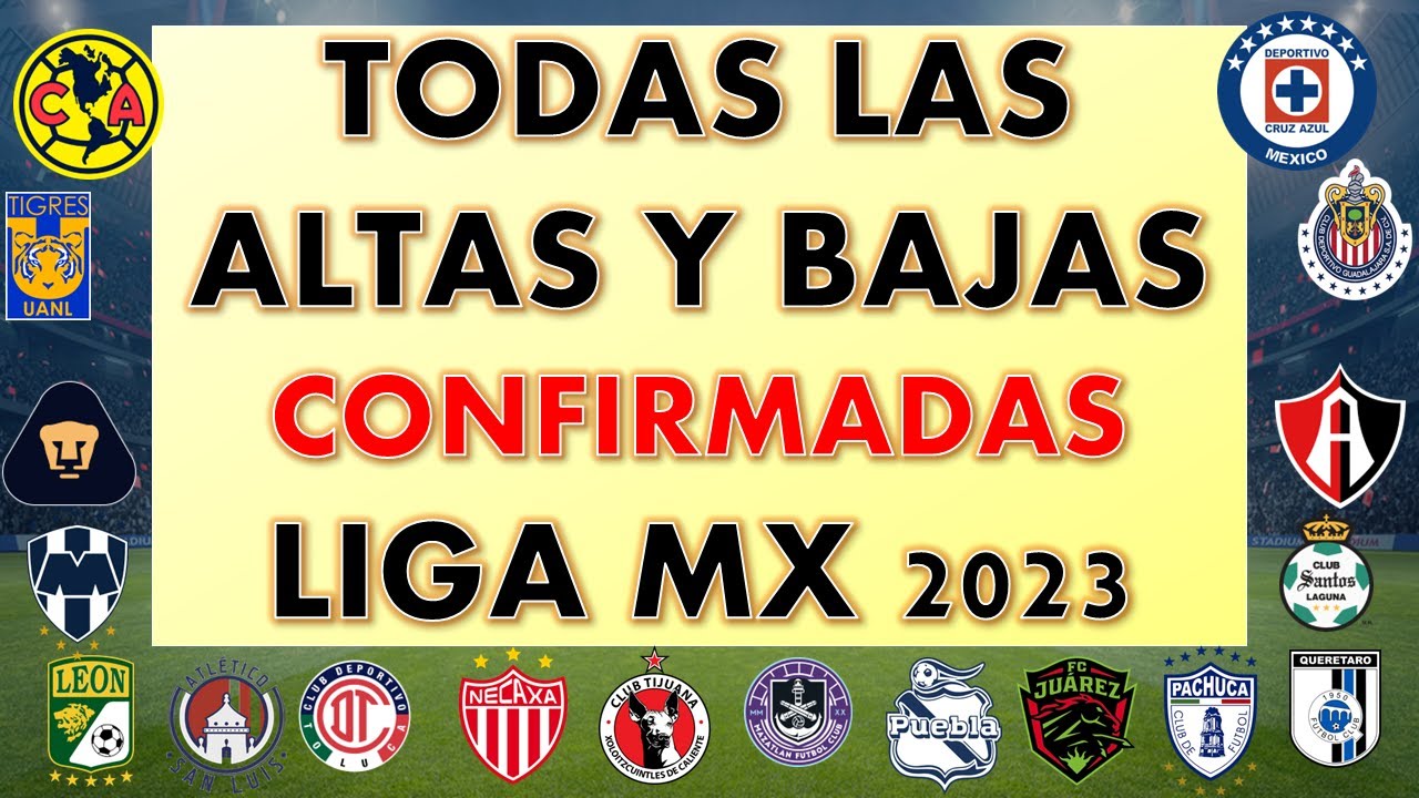 🔥 ALTAS Y BAJAS DE LA LIGA MX 🔥 TODOS LOS FICHAJES 🔥 FUTBOL ESTUFA 🔥 ...