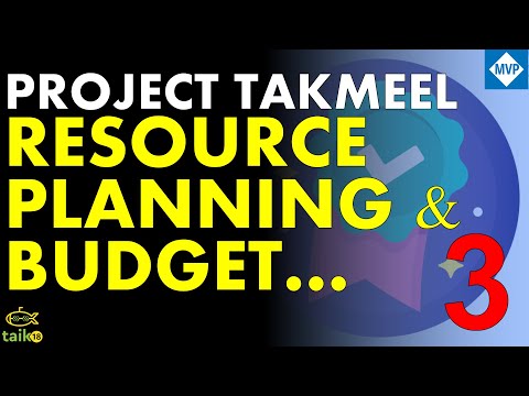 Project Takmeel Resource Planning and Budgeting by taik18 - Part 3