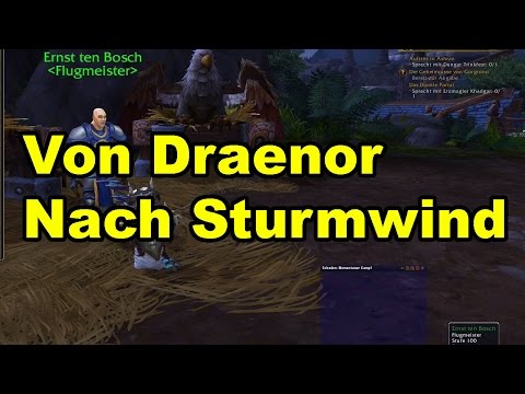 Wie kommt man von Draenor nach Sturmwind - WoW 6.0