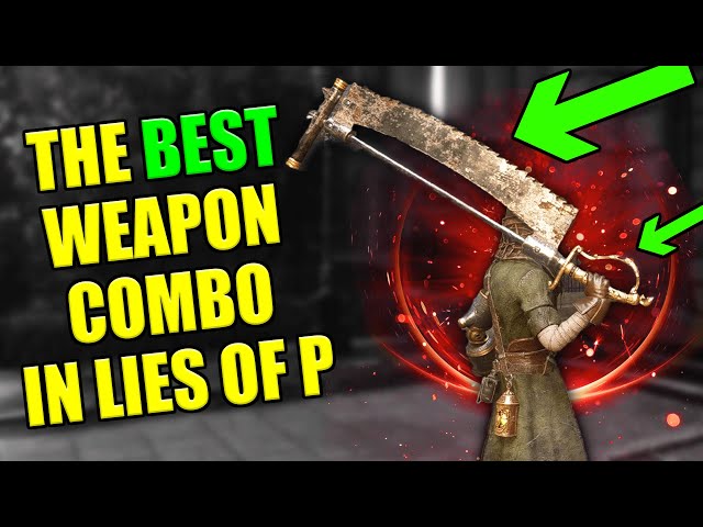 7 Best Weapons In Lies of P