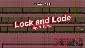 30 Minute Game Creation - Lock & Lode