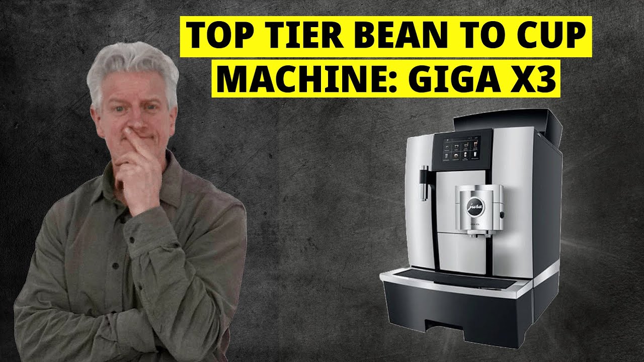 Jura Giga X3: Bean to Cup Machine Review - YouTube